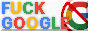 FUCK GOOGLE